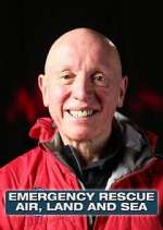 Watch Emergency Rescue: Air, Land & Sea Vodly