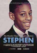 Watch Stephen: The Murder that Changed a Nation Vodly