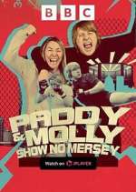 Watch Paddy & Molly: Show No Mersey Vodly