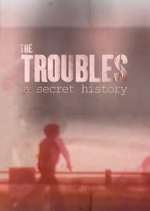 Watch Spotlight on the Troubles: A Secret History Vodly