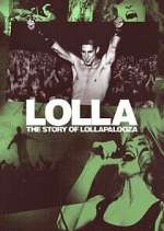 Watch Lolla: The Story of Lollapalooza Vodly