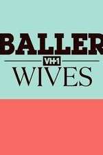 Watch Baller Wives Vodly