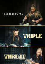Watch Bobby's Triple Threat Vodly