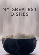 Watch My Greatest Dishes Vodly