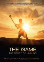 Watch The Game: The Story of Hurling Vodly