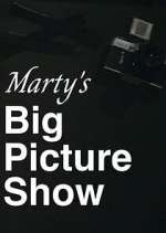 Watch Marty's Big Picture Show Vodly