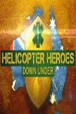 Watch Helicopter Heroes: Down Under Vodly