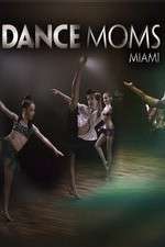 Watch Dance Moms Miami Vodly